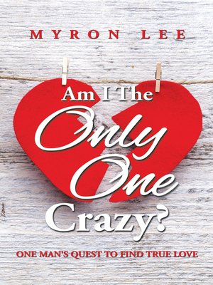 cover image of Am I the Only One Crazy?